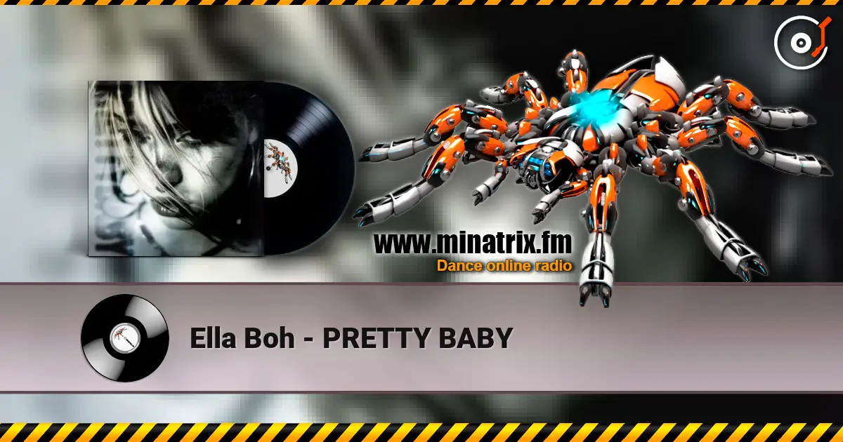 Ella Boh - PRETTY BABY жоғары сапада онлайн тыңдау | Minatrix.FM