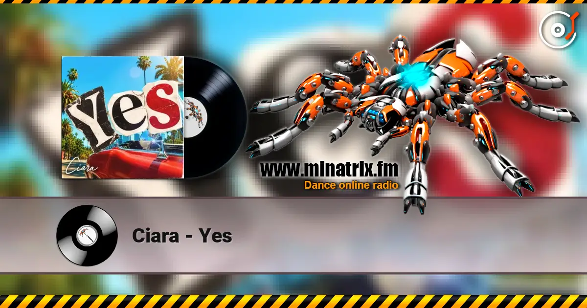 Ciara - Yes жоғары сапада онлайн тыңдау | Minatrix.FM