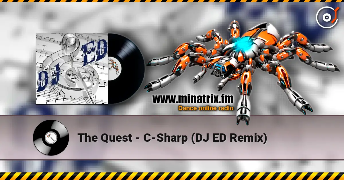 The Quest - C-Sharp (DJ ED Remix) жоғары сапада онлайн тыңдау | Minatrix.FM
