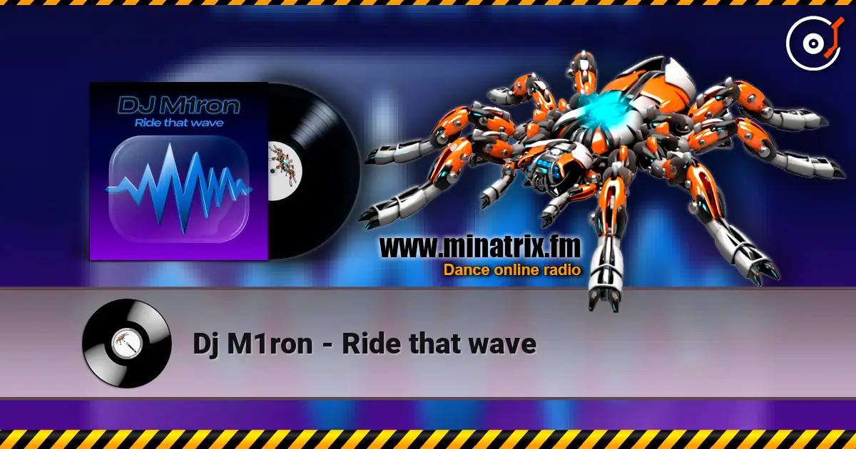 Dj M1ron - Ride that wave жоғары сапада онлайн тыңдау | Minatrix.FM