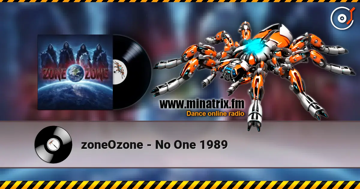 zoneOzone - No One 1989 жоғары сапада онлайн тыңдау | Minatrix.FM