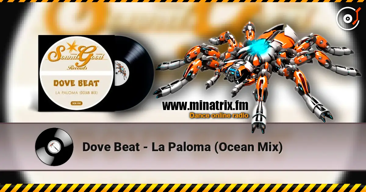 Dove Beat - La Paloma (Ocean Mix) жоғары сапада онлайн тыңдау | Minatrix.FM