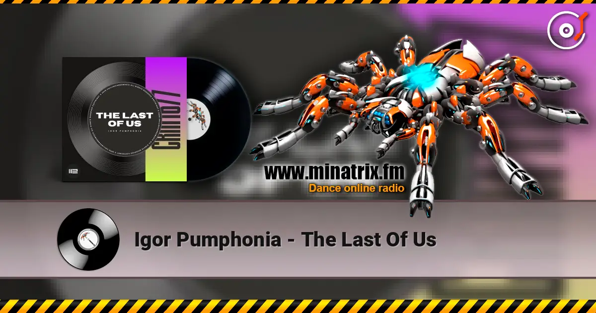 Igor Pumphonia - The Last Of Us жоғары сапада онлайн тыңдау | Minatrix.FM