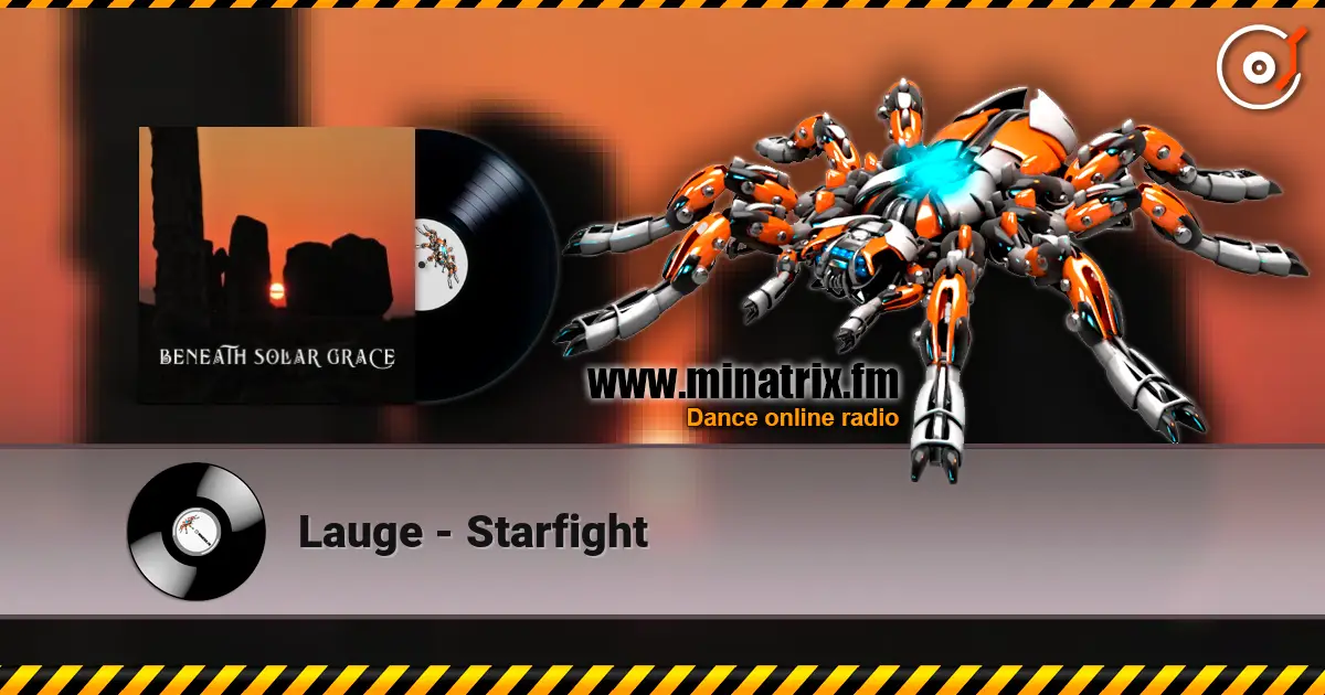 Lauge - Starfight жоғары сапада онлайн тыңдау | Minatrix.FM