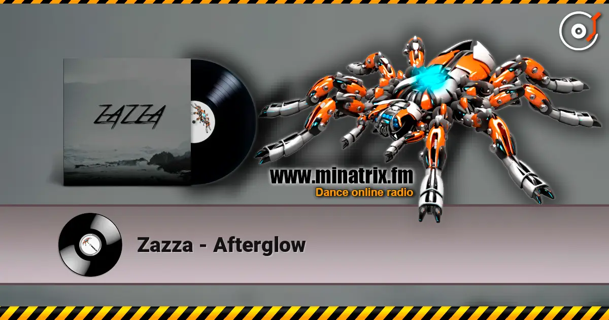 Zazza - Afterglow жоғары сапада онлайн тыңдау | Minatrix.FM
