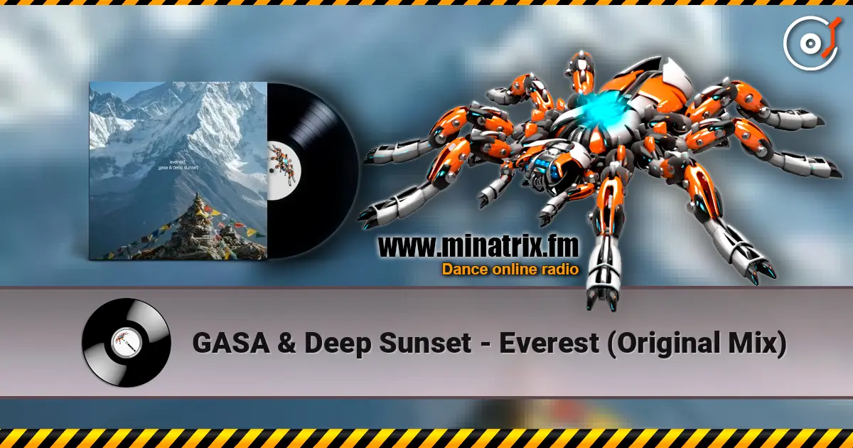 GASA & Deep Sunset - Everest (Original Mix) жоғары сапада онлайн тыңдау | Minatrix.FM