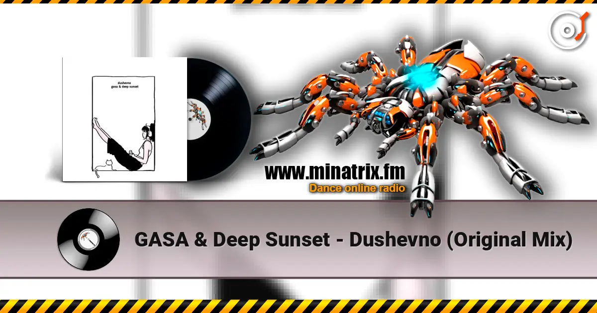 GASA & Deep Sunset - Dushevno (Original Mix) жоғары сапада онлайн тыңдау | Minatrix.FM
