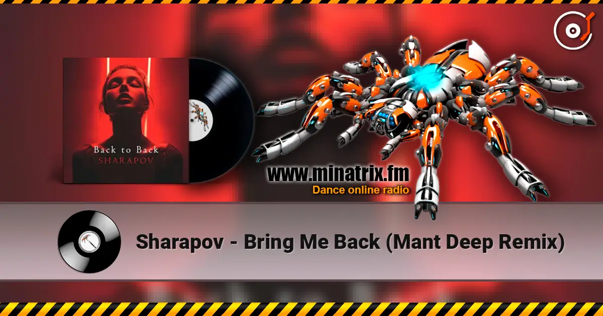 Sharapov - Bring Me Back (Mant Deep Remix) 高品质在线收听 | Minatrix.FM