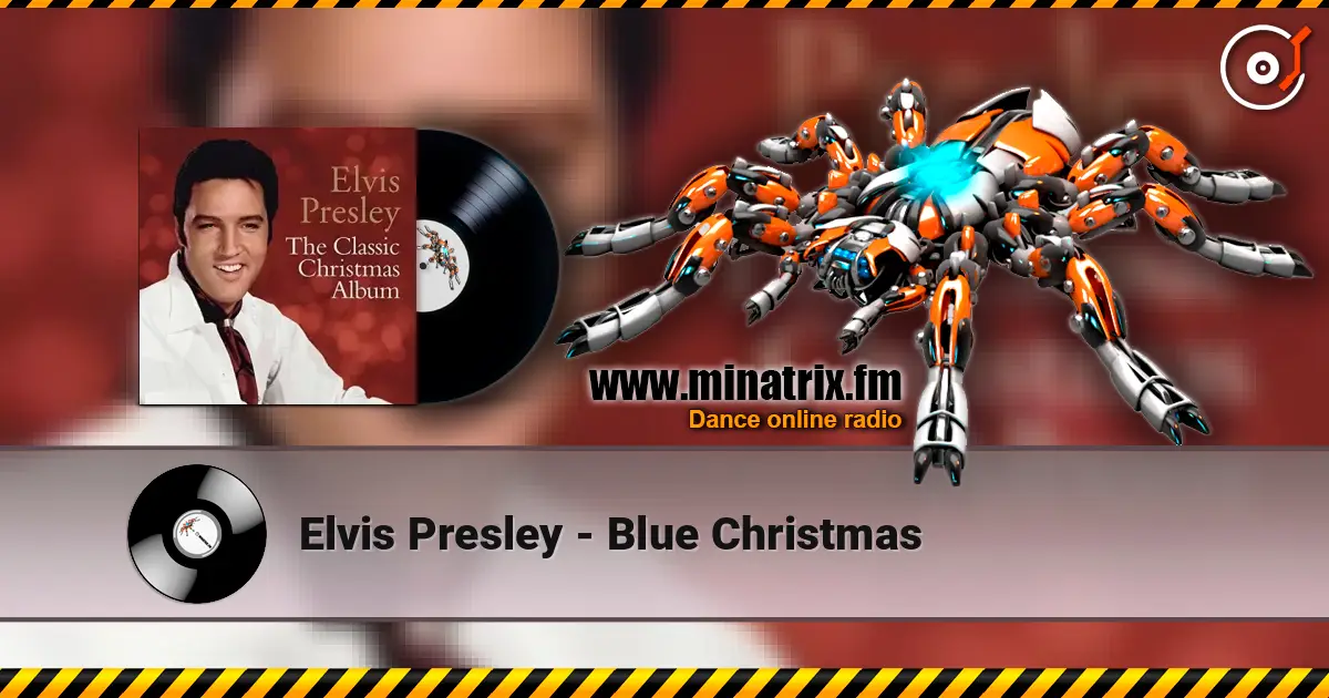 Elvis Presley - Blue Christmas жоғары сапада онлайн тыңдау | Minatrix.FM