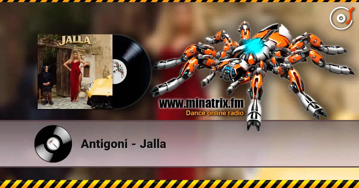 Antigoni - Jalla жоғары сапада онлайн тыңдау | Minatrix.FM