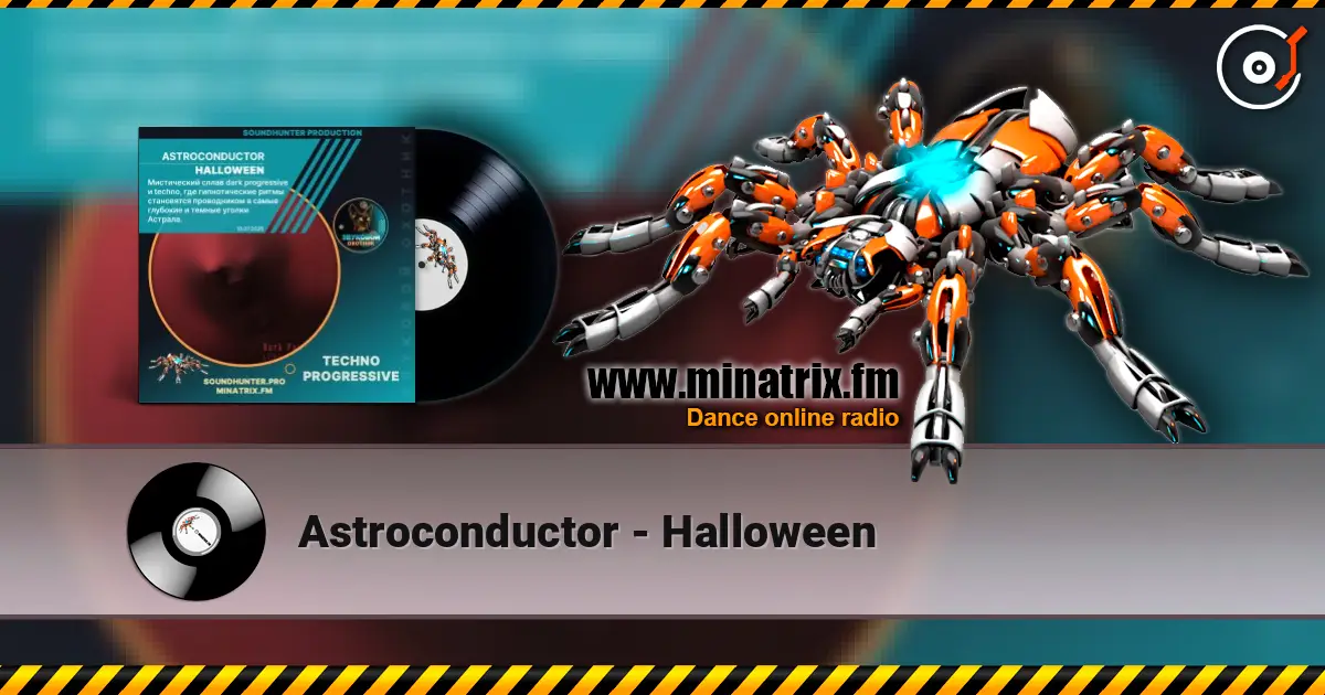 Astroconductor - Halloween жоғары сапада онлайн тыңдау | Minatrix.FM