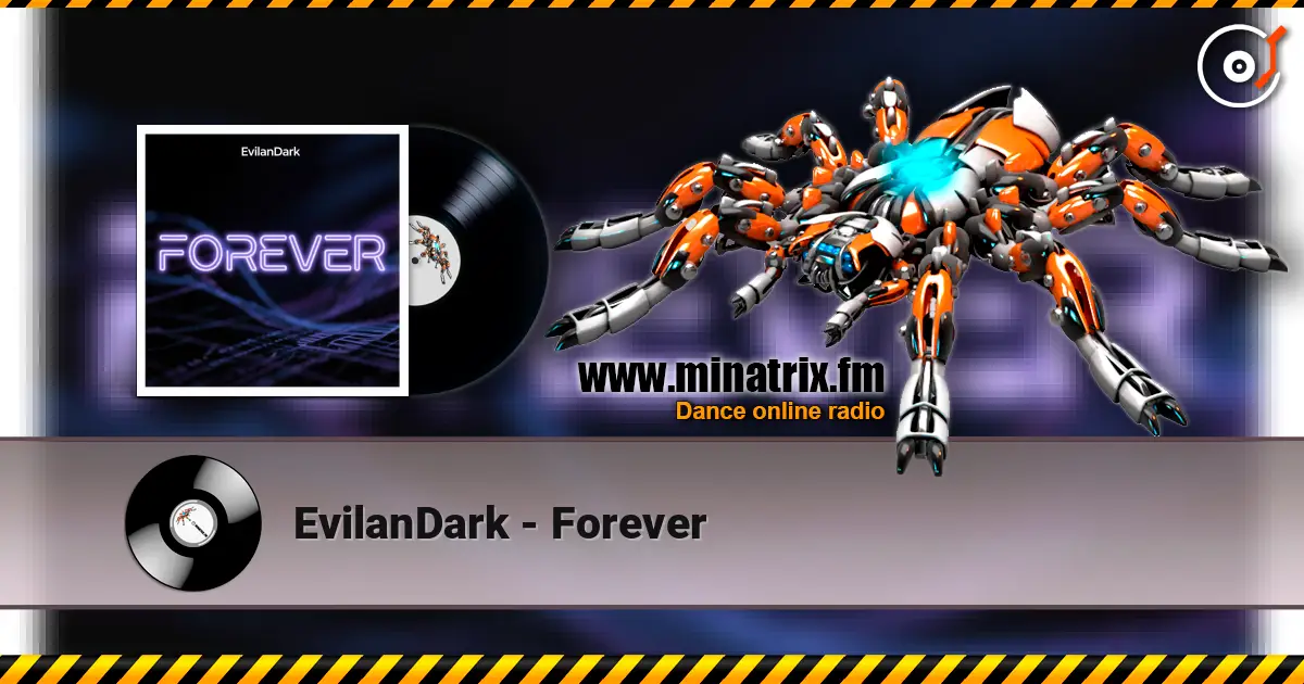 EvilanDark - Forever жоғары сапада онлайн тыңдау | Minatrix.FM
