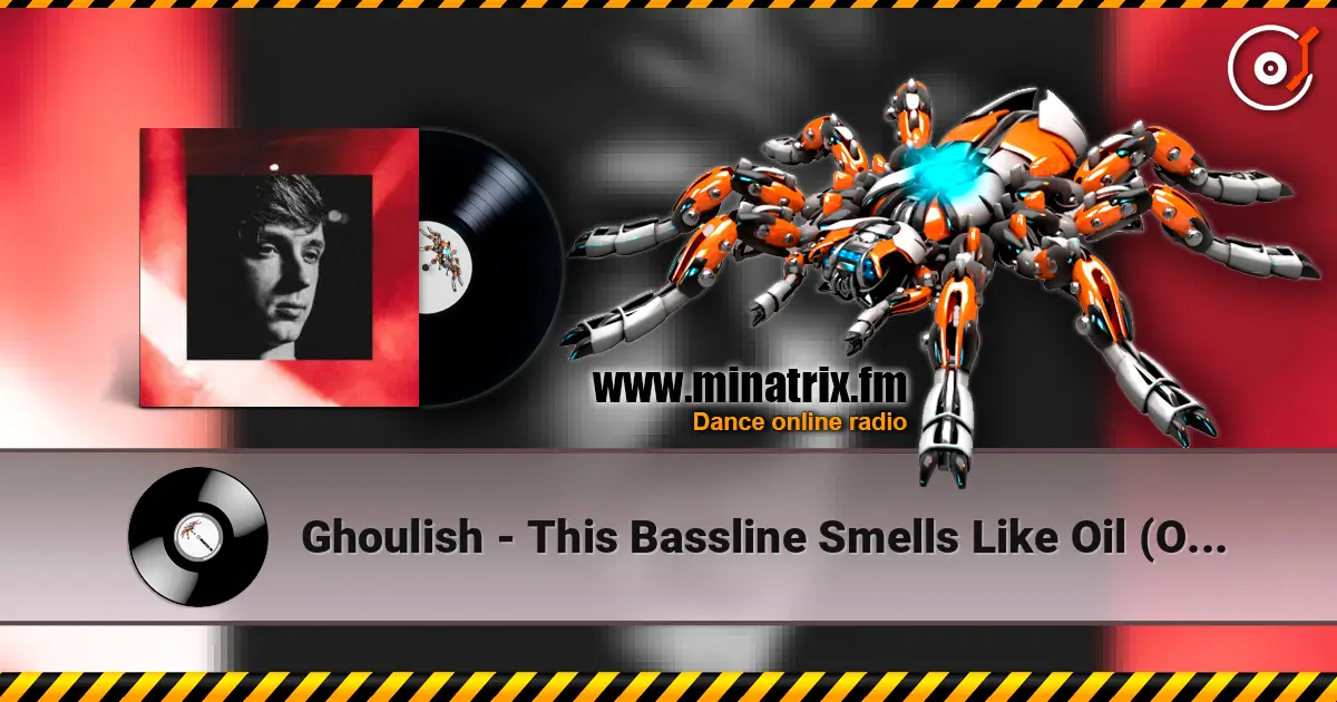 Ghoulish - This Bassline Smells Like Oil (Original Mix) жоғары сапада онлайн тыңдау | Minatrix.FM