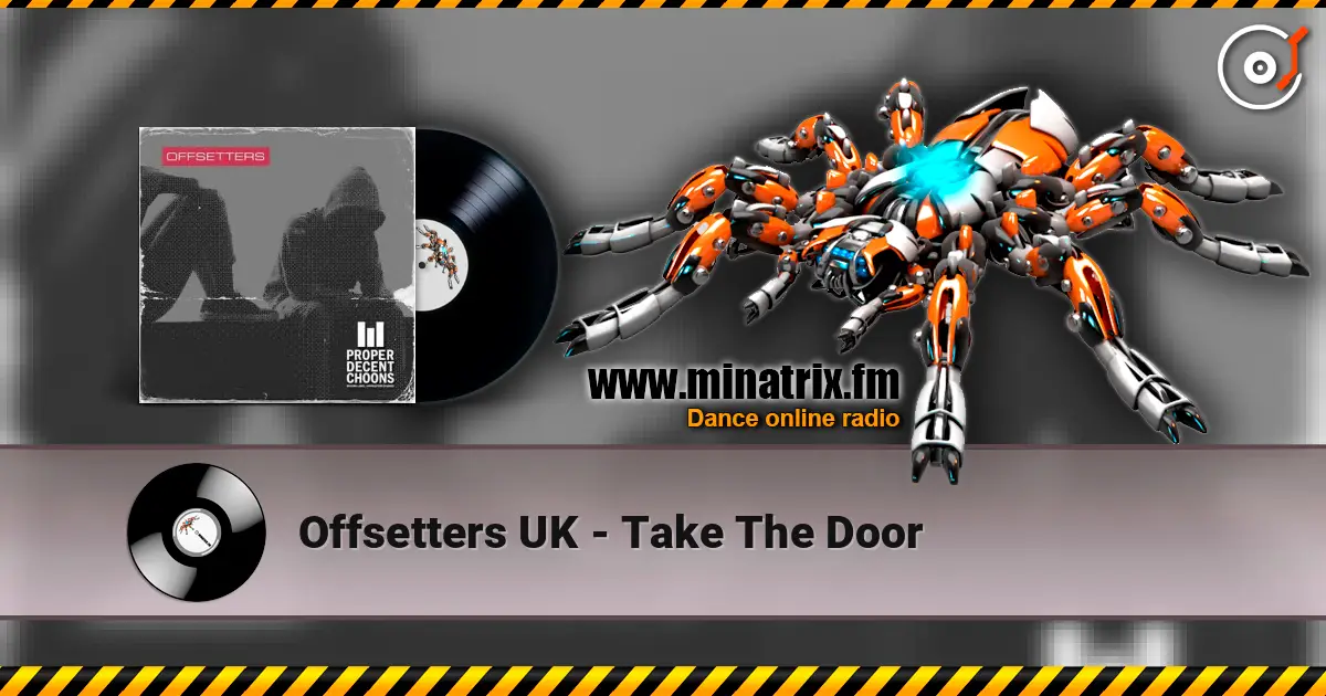 Offsetters UK - Take The Door жоғары сапада онлайн тыңдау | Minatrix.FM