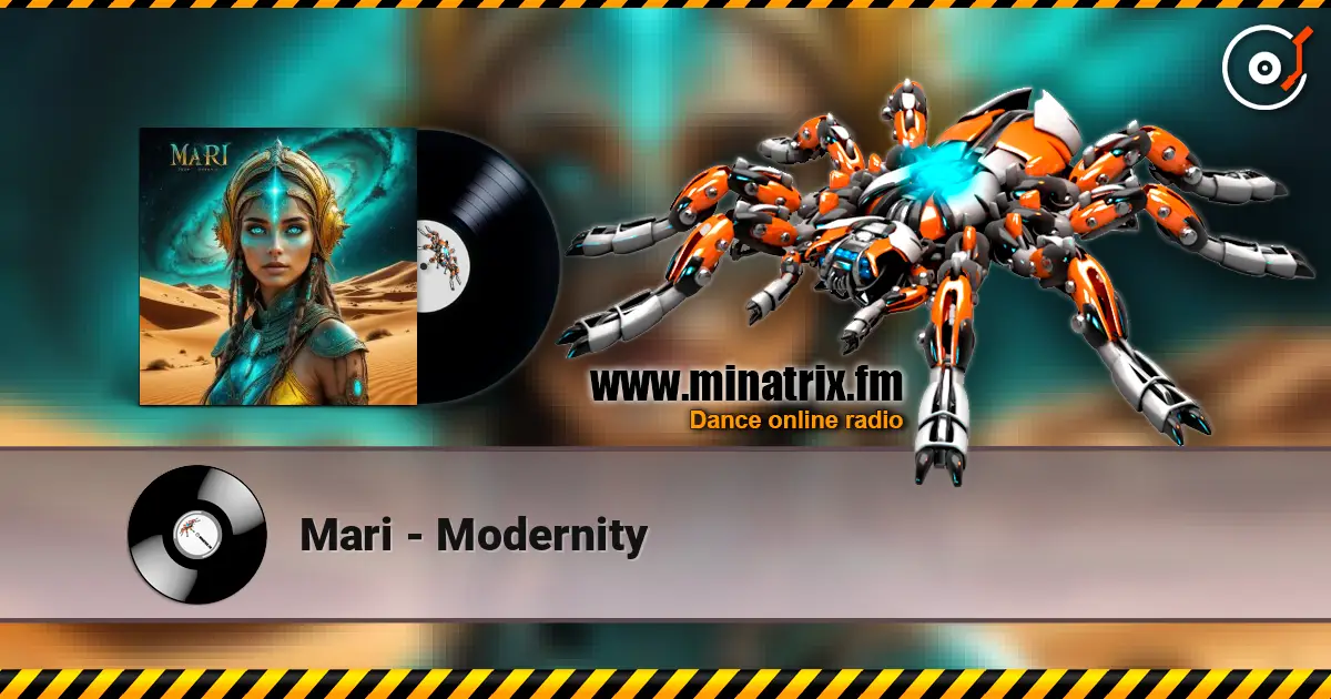 Mari - Modernity жоғары сапада онлайн тыңдау | Minatrix.FM