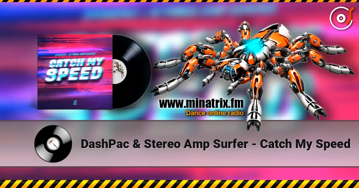DashPac & Stereo Amp Surfer - Catch My Speed 高品质在线收听 | Minatrix.FM