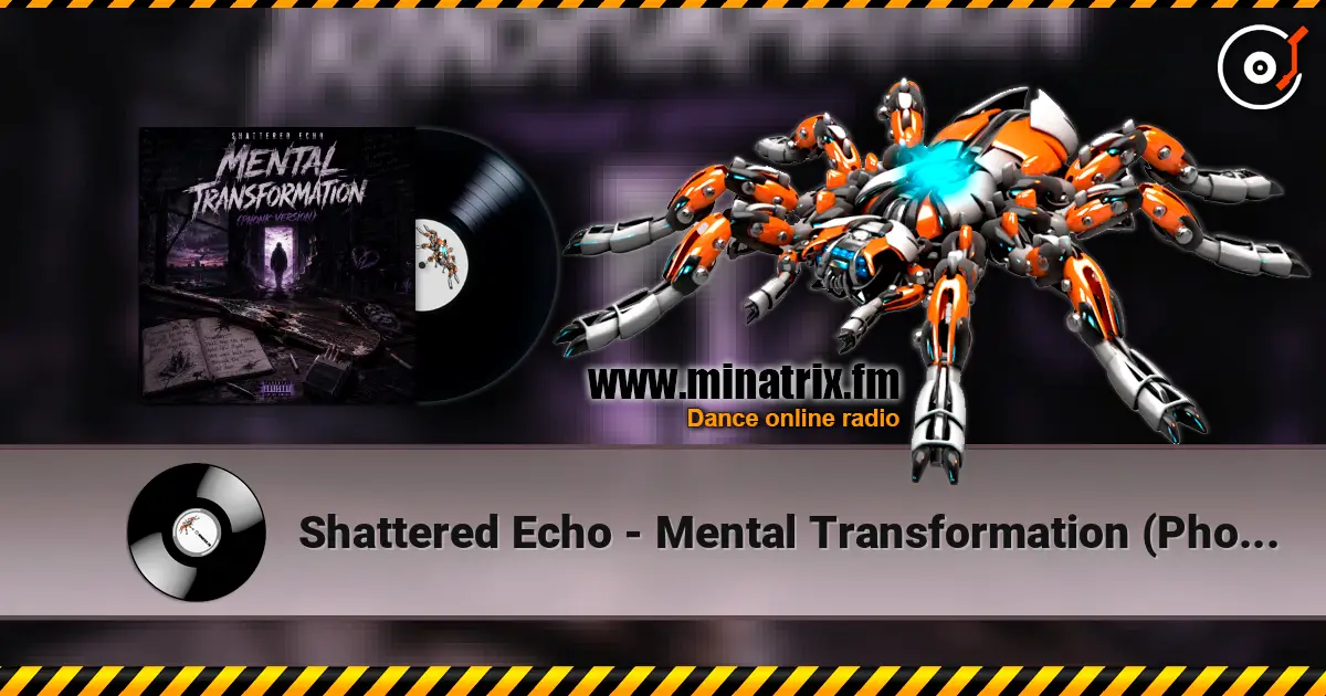 Shattered Echo - Mental Transformation (Phonk Version) жоғары сапада онлайн тыңдау | Minatrix.FM