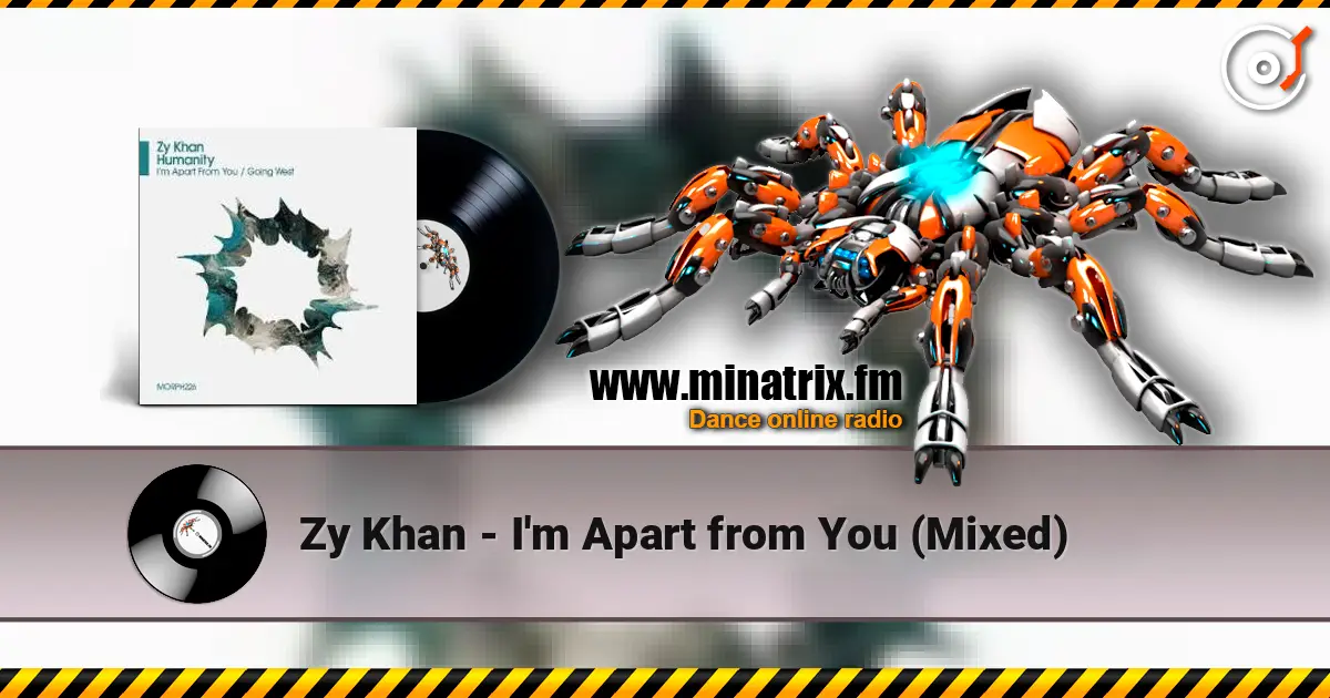 Zy Khan - I'm Apart from You (Mixed) жоғары сапада онлайн тыңдау | Minatrix.FM