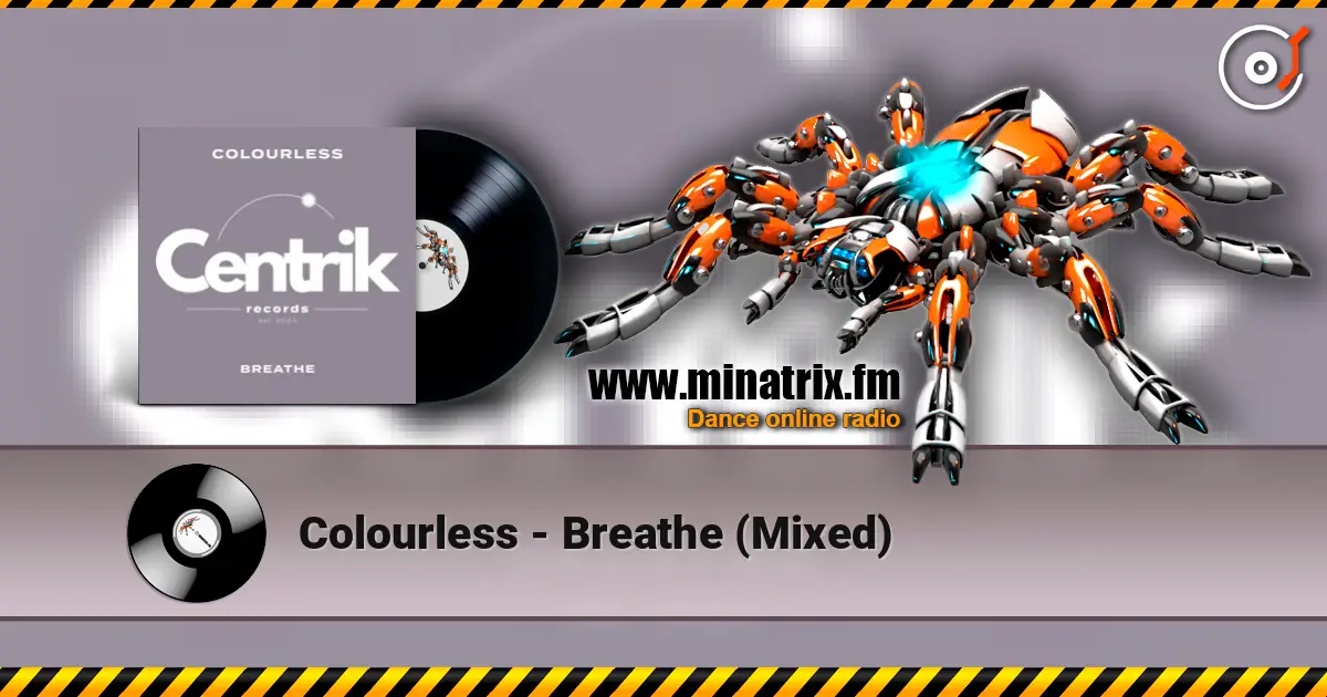 Colourless - Breathe (Mixed) жоғары сапада онлайн тыңдау | Minatrix.FM