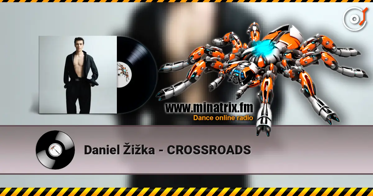 Daniel Žižka - CROSSROADS жоғары сапада онлайн тыңдау | Minatrix.FM