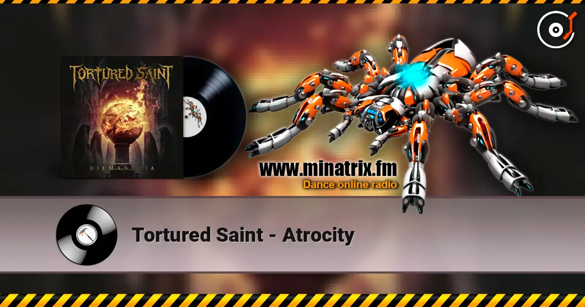 Tortured Saint - Atrocity жоғары сапада онлайн тыңдау | Minatrix.FM