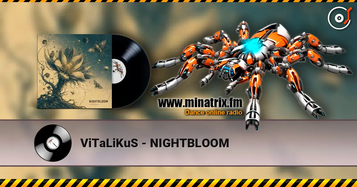 ViTaLiKuS - NIGHTBLOOM жоғары сапада онлайн тыңдау | Minatrix.FM