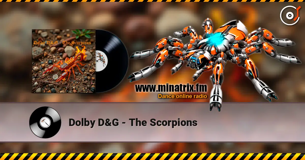 Dolby D&G - The Scorpions жоғары сапада онлайн тыңдау | Minatrix.FM