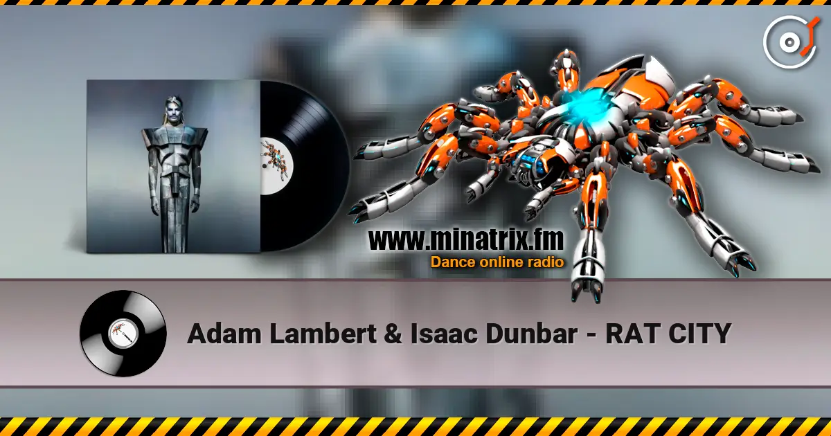 Adam Lambert & Isaac Dunbar - RAT CITY escuchar online en alta calidad | Minatrix.FM