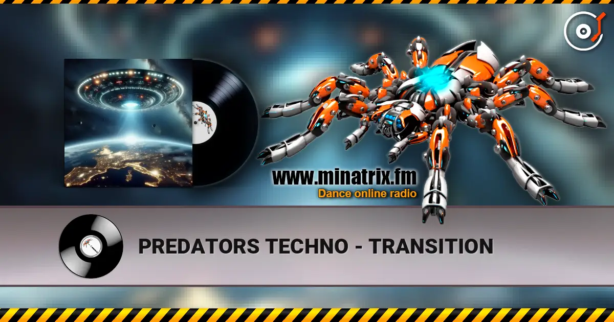 PREDATORS TECHNO - TRANSITION жоғары сапада онлайн тыңдау | Minatrix.FM