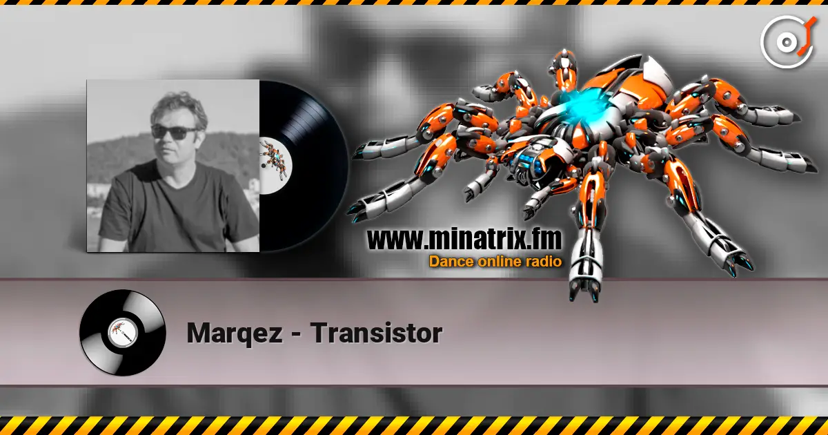 Marqez - Transistor жоғары сапада онлайн тыңдау | Minatrix.FM