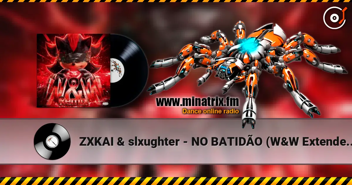 ZXKAI & slxughter - NO BATIDÃO (W&W Extended Remix) жоғары сапада онлайн тыңдау | Minatrix.FM