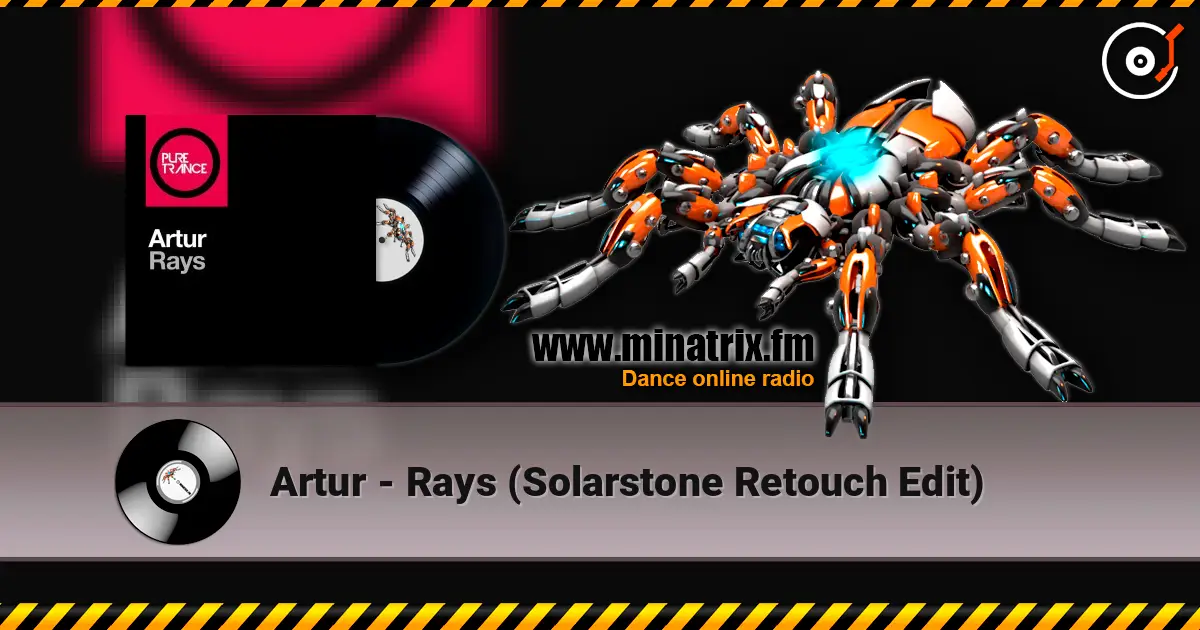 Artur - Rays (Solarstone Retouch Edit) жоғары сапада онлайн тыңдау | Minatrix.FM