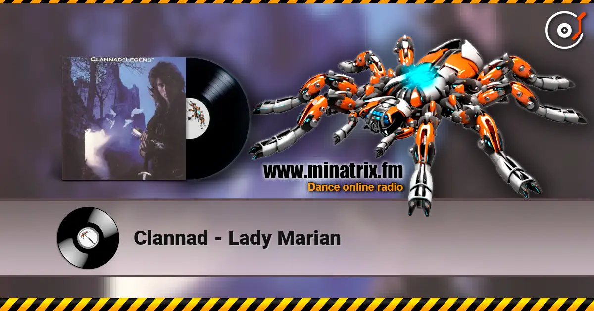 Clannad - Lady Marian жоғары сапада онлайн тыңдау | Minatrix.FM