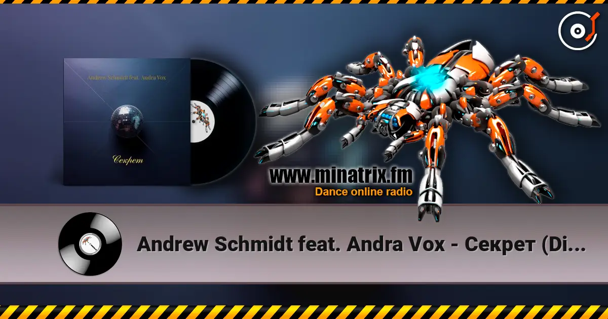 Andrew Schmidt feat. Andra Vox - Секрет (Disco Mix) жоғары сапада онлайн тыңдау | Minatrix.FM