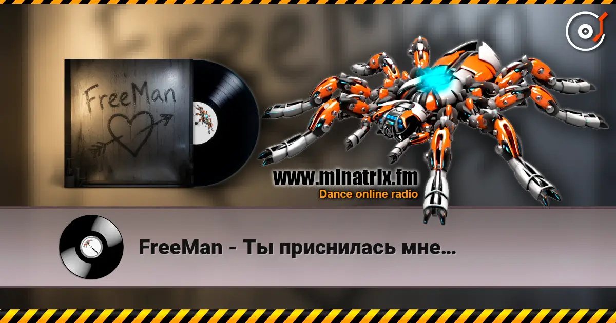 FreeMan - Ты приснилась мне… жоғары сапада онлайн тыңдау | Minatrix.FM
