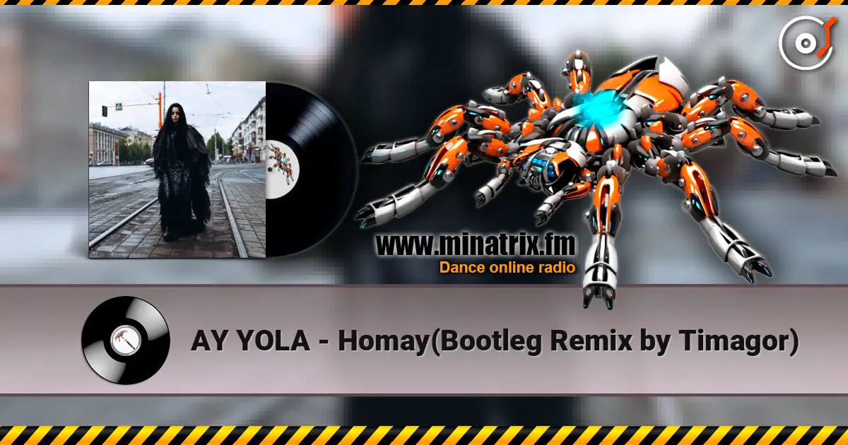AY YOLA - Homay(Bootleg Remix by Timagor) жоғары сапада онлайн тыңдау | Minatrix.FM