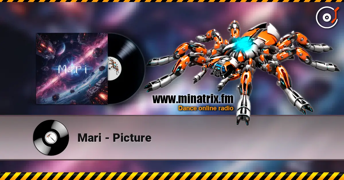 Mari - Picture жоғары сапада онлайн тыңдау | Minatrix.FM