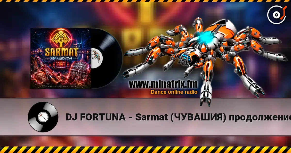 DJ FORTUNA - Sarmat (ЧУВАШИЯ) продолжение жоғары сапада онлайн тыңдау | Minatrix.FM