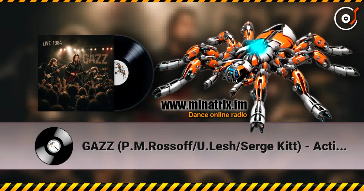 GAZZ (P.M.Rossoff/U.Lesh/Serge Kitt) - Action. LIVE 1984. Restored & remastered. жоғары сапада онлайн тыңдау | Minatrix.FM