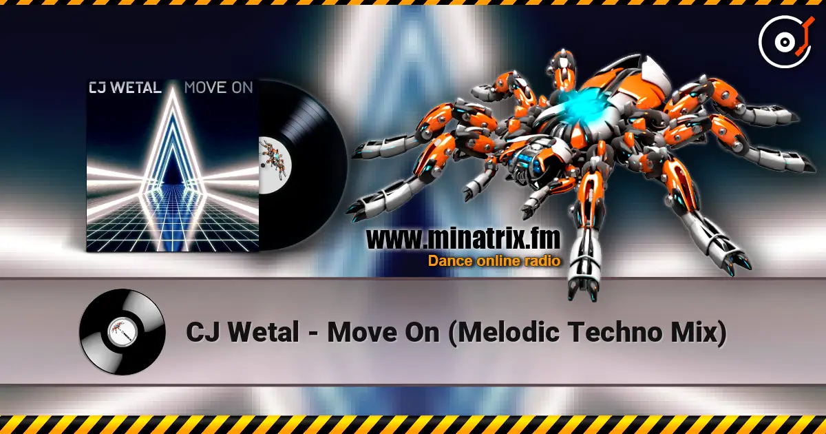 CJ Wetal - Move On (Melodic Techno Mix) жоғары сапада онлайн тыңдау | Minatrix.FM