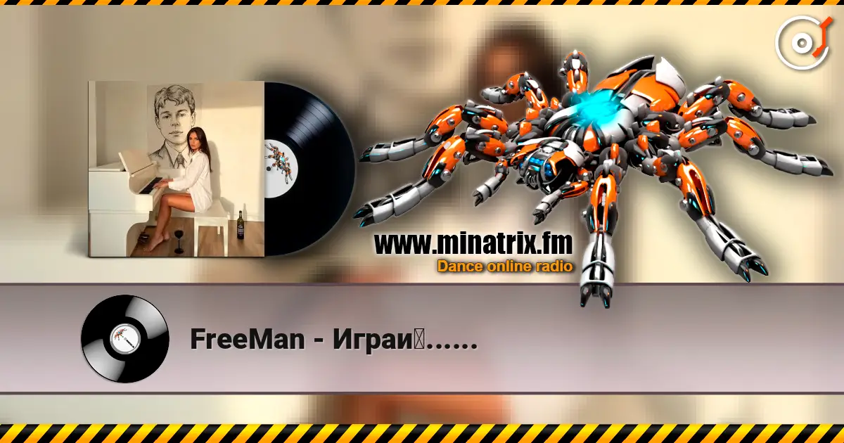 FreeMan - Играй...... жоғары сапада онлайн тыңдау | Minatrix.FM