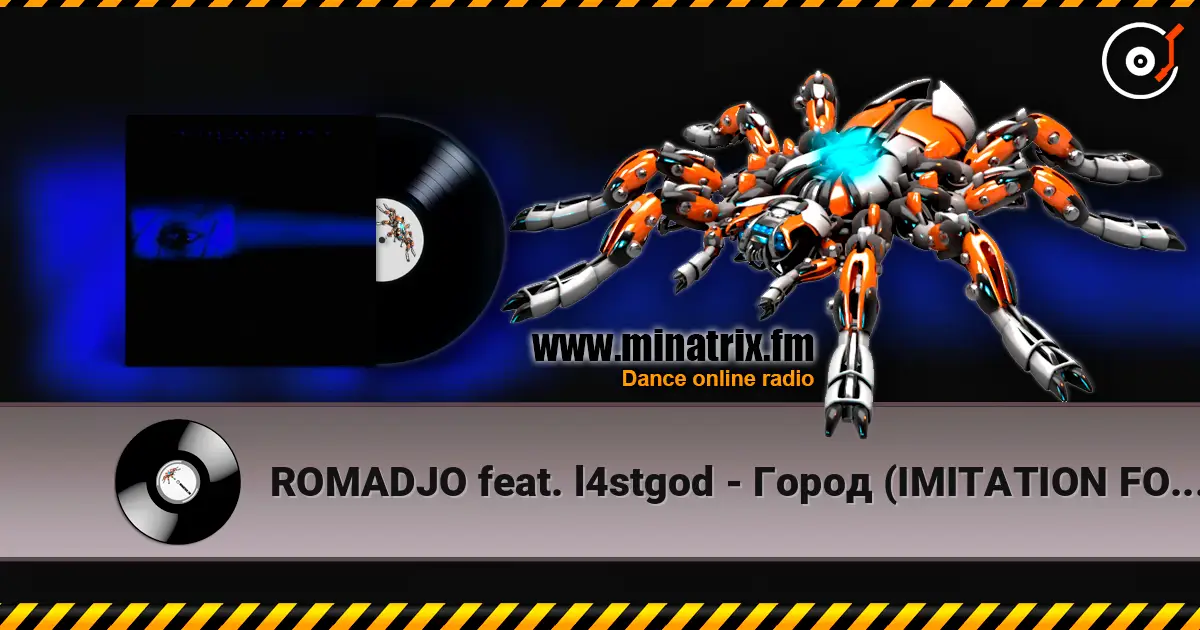 ROMADJO feat. l4stgod - Город (IMITATION FOR ME 2) жоғары сапада онлайн тыңдау | Minatrix.FM