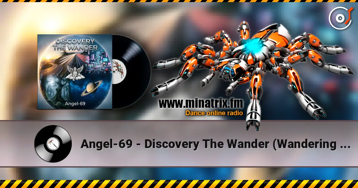 Angel-69 - Discovery The Wander (Wandering In The Dark) жоғары сапада онлайн тыңдау | Minatrix.FM