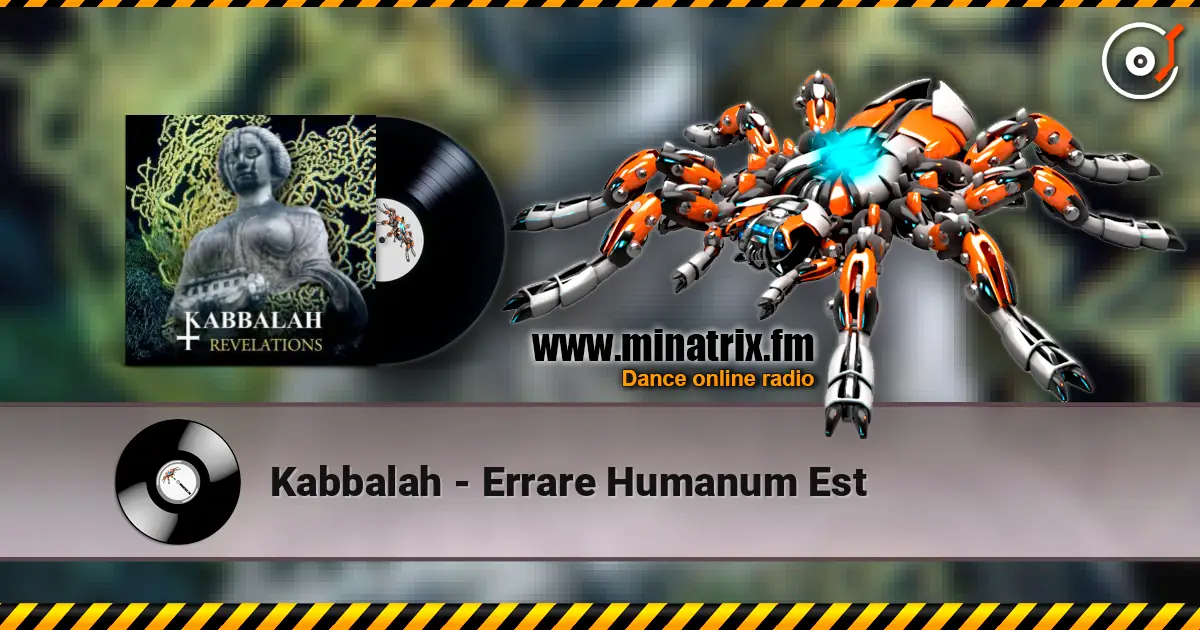 Kabbalah - Errare Humanum Est жоғары сапада онлайн тыңдау | Minatrix.FM