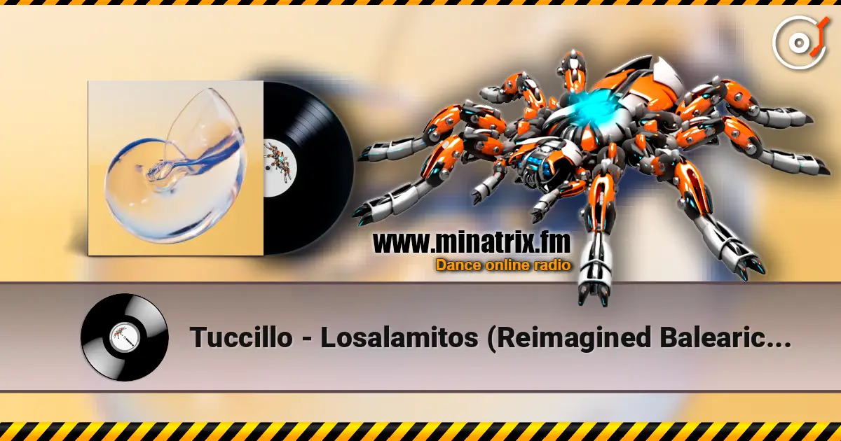 Tuccillo - Losalamitos (Reimagined Balearic Version) жоғары сапада онлайн тыңдау | Minatrix.FM
