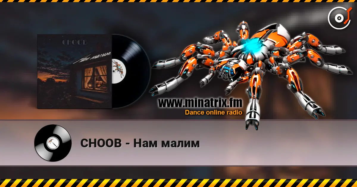 CHOOB - Нам малим жоғары сапада онлайн тыңдау | Minatrix.FM