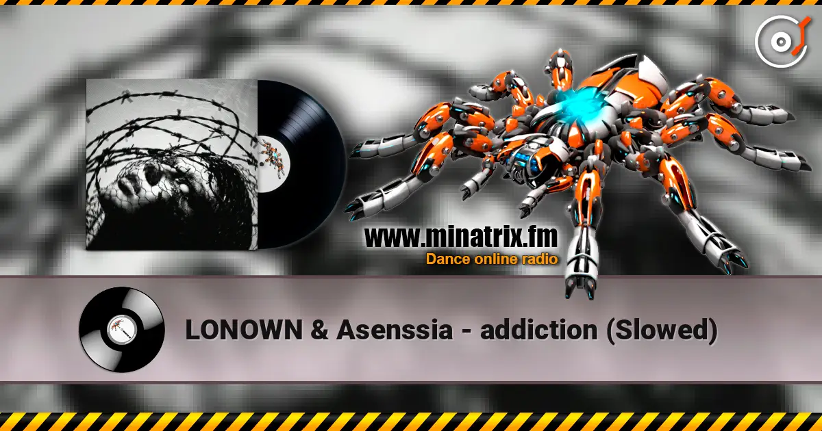 LONOWN & Asenssia - addiction (Slowed) жоғары сапада онлайн тыңдау | Minatrix.FM