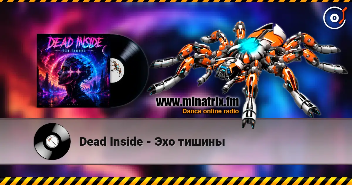 Dead Inside - Эхо тишины жоғары сапада онлайн тыңдау | Minatrix.FM