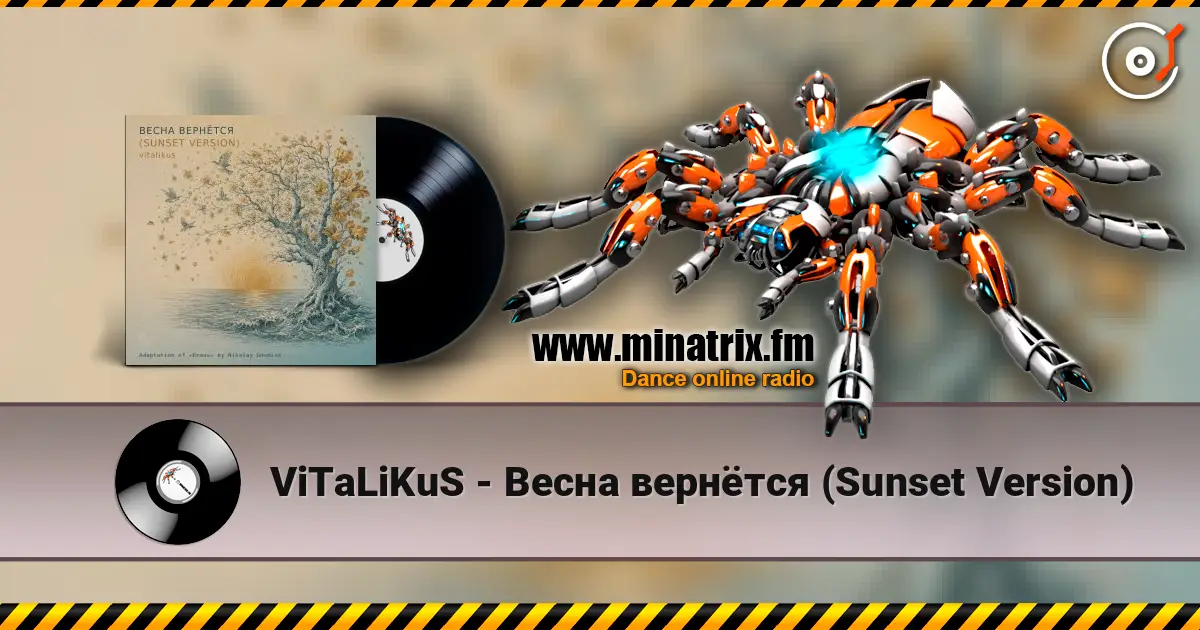 ViTaLiKuS - Весна вернётся (Sunset Version) жоғары сапада онлайн тыңдау | Minatrix.FM