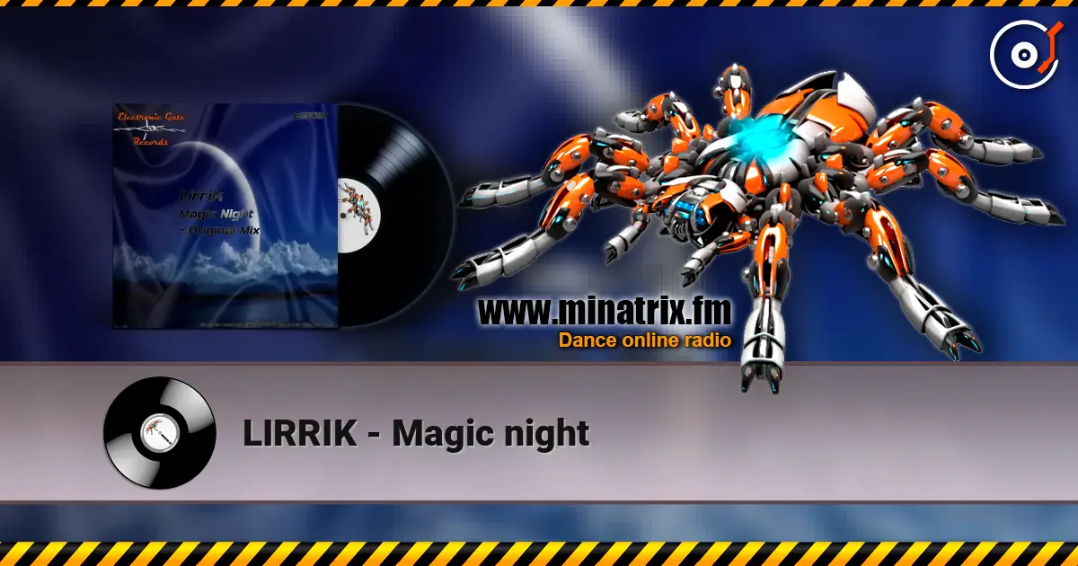 LIRRIK - Magic night жоғары сапада онлайн тыңдау | Minatrix.FM